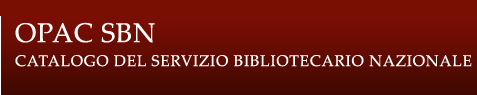 OPAC SBN - Catalogo del Servizio Bibliotecario Nazionale